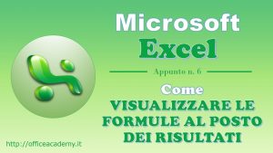 #Excel - Come visualizzare le formule al posto dei risultati 7