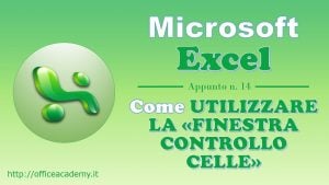 #Excel - Come controllare il valore di una cella con la "Finestra controllo celle" 1