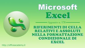 Riferimenti di cella relativi e assoluti nella formattazione condizionale di Excel