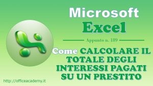 #Excel - Come calcolare il totale degli interessi pagati su un prestito 9