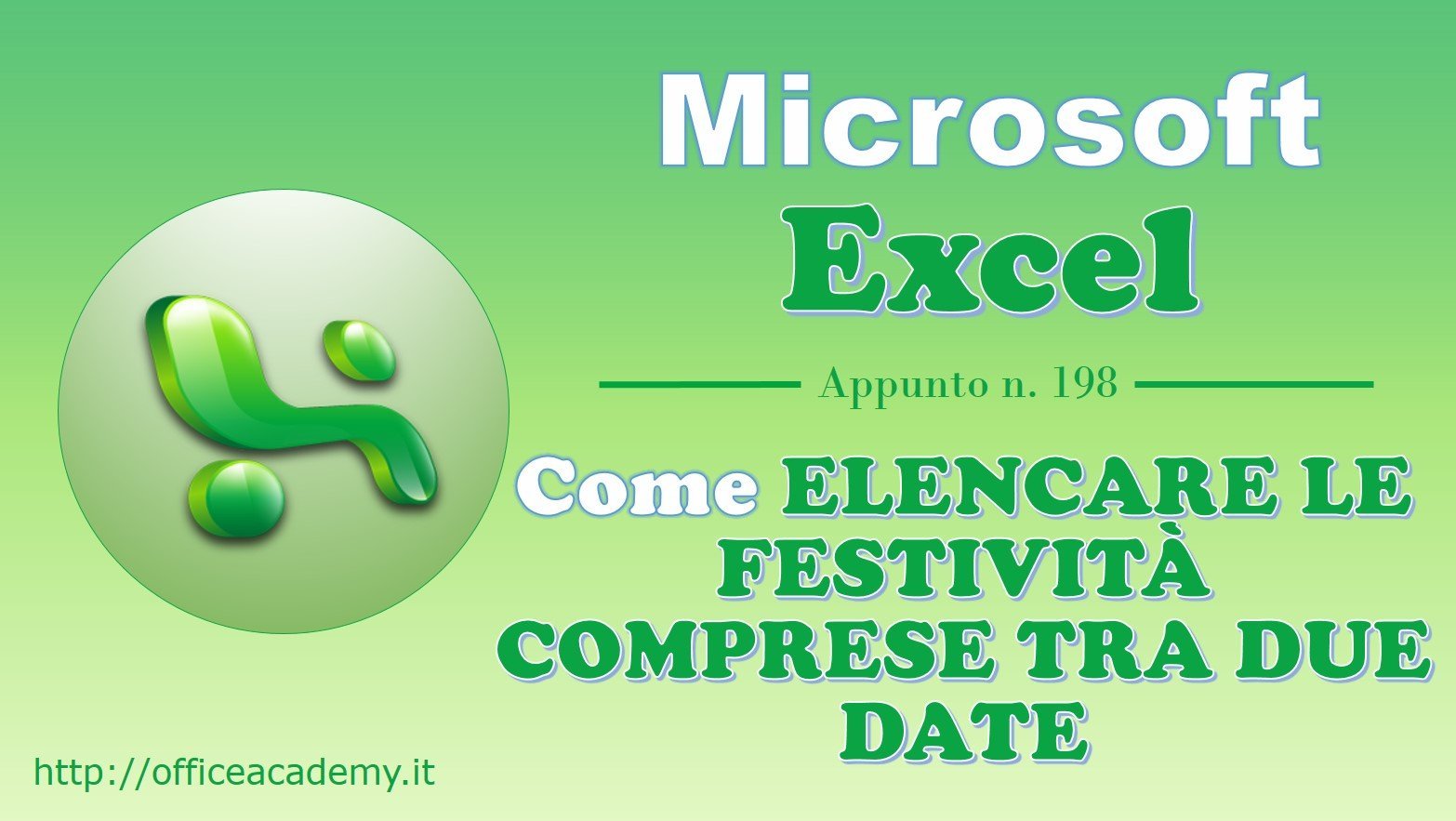  Excel Come Elencare Le Festivit Comprese Tra Due Date Excel Academy